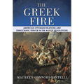 The Greek Fire: American-Ottoman Relations and Democratic Fervor in the Age of Revolutions