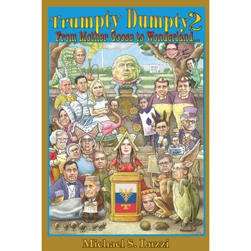Trumpty Dumpty 2: From Mother Goose to Wonderland...
