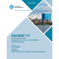Sacmat'17: The 22nd ACM Symposium on Access Control Models and Technologies (SACMAT)