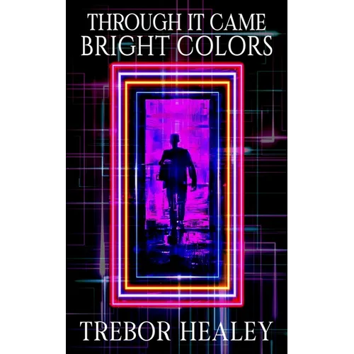 Through It Came Bright Colors