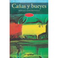 Cañas y bueyes