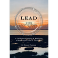 Lead with Distinction: A Guide for Planning & Realizing a Meaningful Year as President