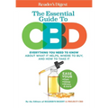 Reader's Digest the Essential Guide to CBD: Everything You Need to Know about What It Helps, Where to Buy, and How to Take It