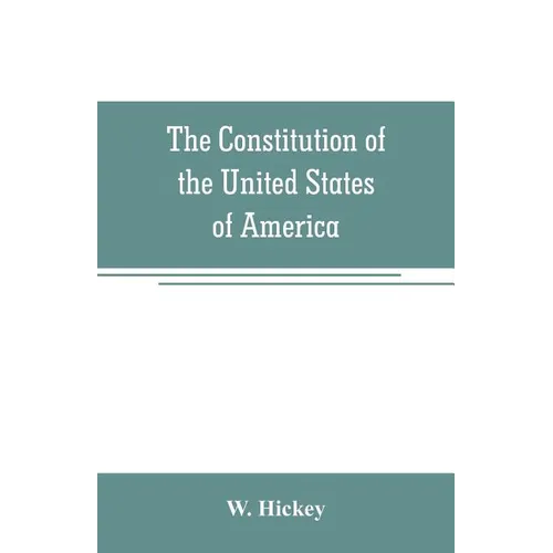 The Constitution of the United States of America