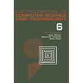 Encyclopedia of Computer Science and Technology, Volume 6: Computer Selection Criteria to Curriculum Committee on Computer Science