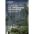 Die Vergessene Vertreibung: Zwangsaussiedlungen an Der Innerdeutschen Grenze