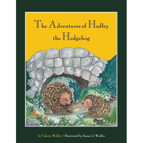 The Adventures of Hedley the Hedgehog