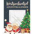 Wortsuchrätsel Adventskalender: Für Dich. Für mich. Für uns. - Zwei Wortspiele täglich, die verbinden