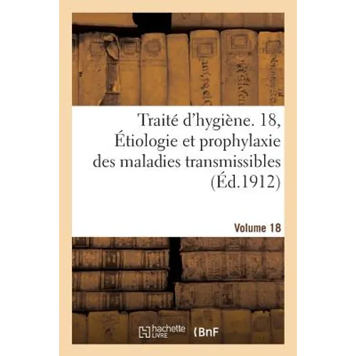 Traité d'Hygiène Volume 18