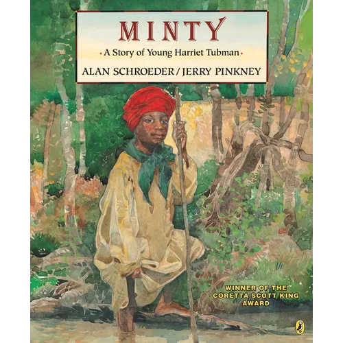 Minty: A Story of Young Harriet Tubman