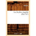 Les Scythes, Tragédie (Éd.1767)