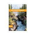 Exploring Alberta: A Traveler's Guide to Canada's Wild West