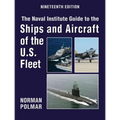 The Naval Institute Guide to Ships and Aircraft of U.S