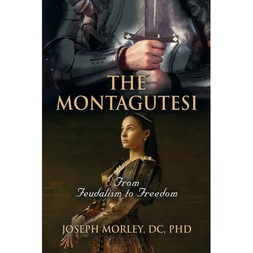 The Montagutesi: From Feudalism to Freedom