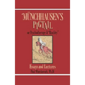 Munchausen's Pigtail: Or Psychotherapy and "Reality"