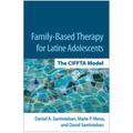 Family-Based Therapy for Latine Adolescents: The Ciffta Model