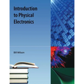 Introduction to Physical Electronics