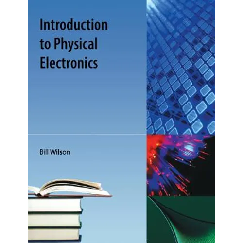 Introduction to Physical Electronics
