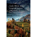 God, Mind and Logical Space: A Revisionary Approach to Divinity