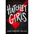 Hatchet Girls
