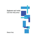Engineers can't write (and other witty poetry)