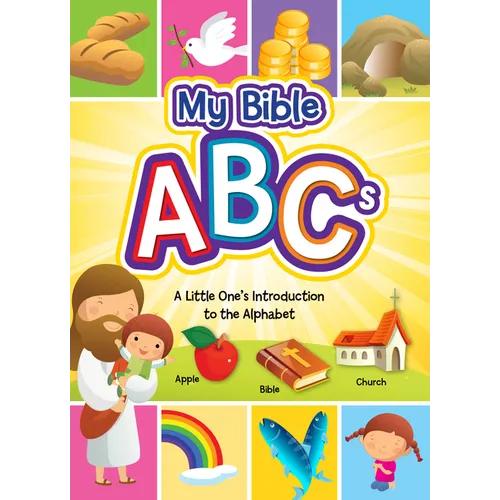 My Bible ABCs: A Little One's Introduction to the Alphabet