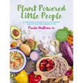 Plant Powered Little People: A Practical Guide to Plant-Based Nutrition for Under-Fives