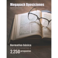 Megapack Oposiciones: Normativa básica para funcionarios y 2.250 preguntas de examen tipo test: Texto íntegro de la Constitución, el Estatut