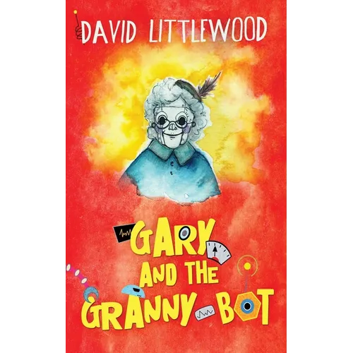 Gary And The Granny-Bot