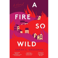 A Fire So Wild