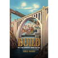 Build: Investing in America's Infrastructure