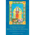 Classical Civilisation and Ancient History in British Secondary Education