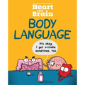 Heart and Brain: Body Language: An Awkward Yeti Collection Volume 3
