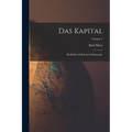 Das Kapital: Kritik Der Politischen Oekonomie; Volume 2