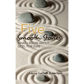Five Smooth Stones: What I Know About God, for Sure
