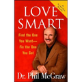 Love Smart: Find the One You Want Fix the One You Got