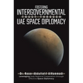 Fostering Intergovernmental Trust through UAE Space Diplomacy