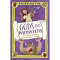 Greek Myths: Gods and Monsters: Perseus and Medusa, Atalanta's Race, Pegasus, the Winged Horse, the Minotaur