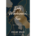 Lady Windermere's Fan (Warbler Classics)