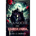 Una noche en Transilvania: Dark romance vampírico