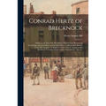 Conrad Hertz of Brecknock: Soldier in the War of the Revolution, Documentary Record and Chronology of Conrad Hertz and of Other Hertz (or Hartrz)