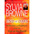 End of Days: Predictions and Prophecies about the End of the World