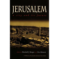 Jerusalem: A City and Its Future