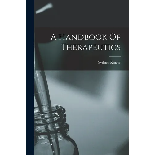 A Handbook Of Therapeutics