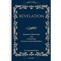 Revelation: Expositor's Bible Study and Commentary Verse-by-Verse Explanations