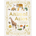 The Animal Atlas: A Pictorial Guide to the World's Wildlife