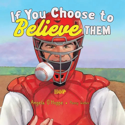 If You Choose to Believe Them