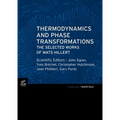Thermodynamics and Phase Transformations: The Selected Works of Mats Hillert