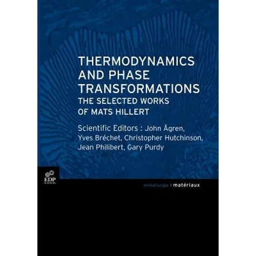 Thermodynamics and Phase Transformations: The Selected Works of Mats Hillert