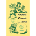 Hookers, Crooks and Kooks, Part II Crooks and Kooks